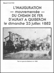 Inauguration Chemin de Fer Auray Quiberon Le Tirebouchon